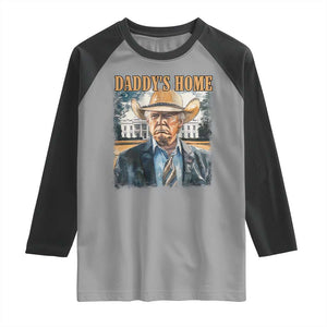 Trump Cowboy Raglan Shirt Western Daddy's Home Take America Back Retro Throwback TS02 Sport Gray Black Print Your Wear