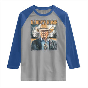 Trump Cowboy Raglan Shirt Western Daddy's Home Take America Back Retro Throwback TS02 Sport Gray Royal Print Your Wear