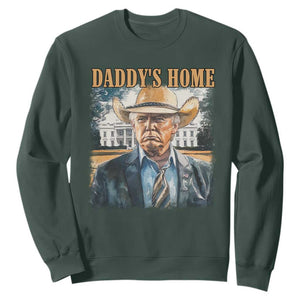 Trump Cowboy Sweatshirt Western Daddy's Home Take America Back Retro Throwback TS02 Dark Forest Green Print Your Wear