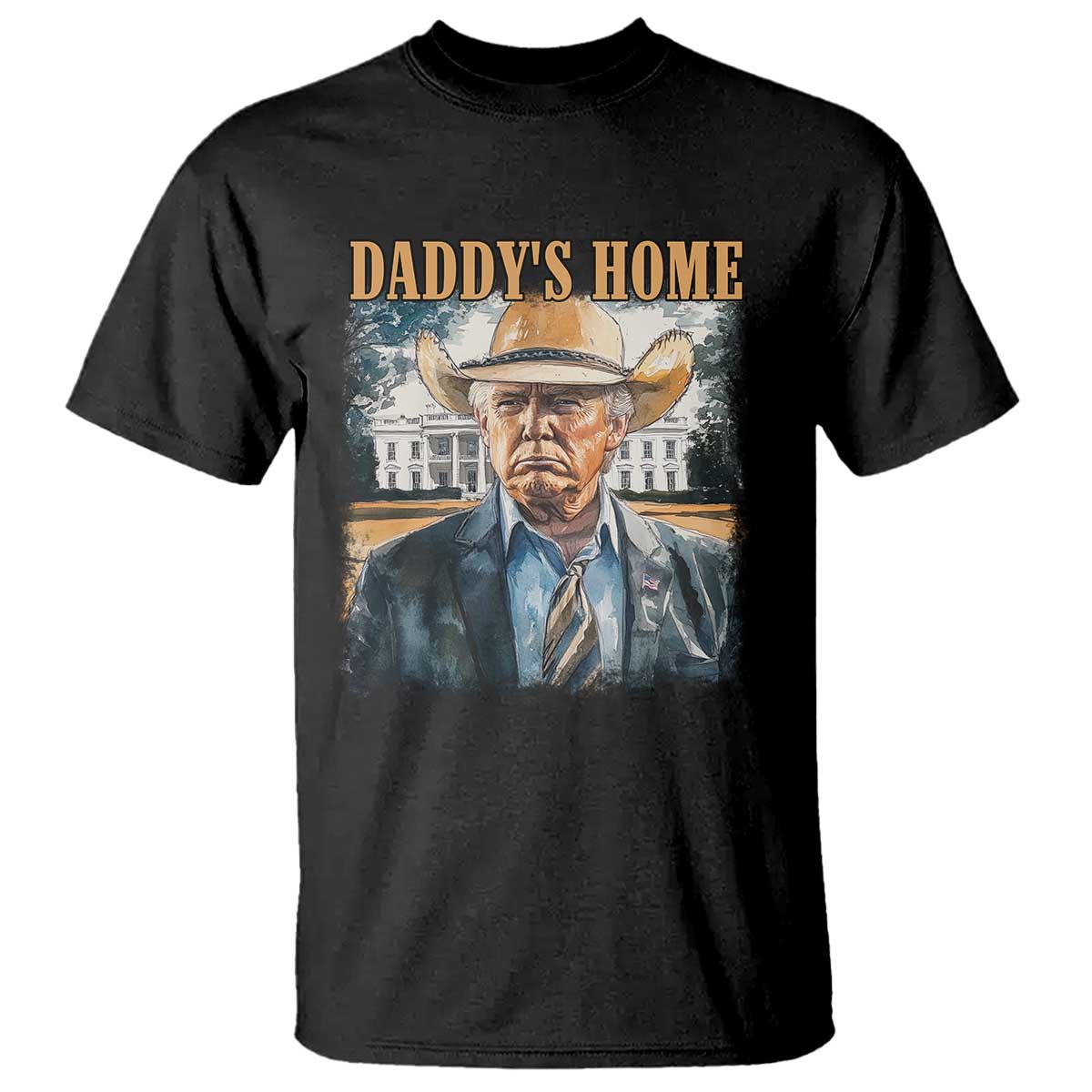 Trump Cowboy T Shirt Western Daddy's Home Take America Back Retro Throwback TS02 Black Print Your Wear