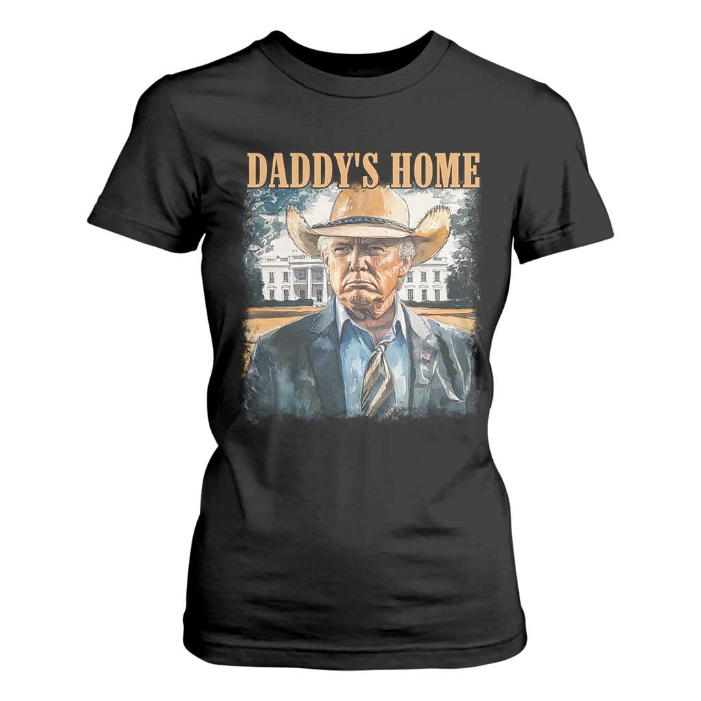 Trump Cowboy T Shirt For Women Western Daddy's Home Take America Back Retro Throwback TS02 Black Print Your Wear