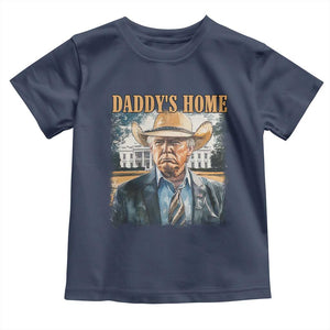 Trump Cowboy Toddler T Shirt Western Daddy's Home Take America Back Retro Throwback TS02 Navy Print Your Wear