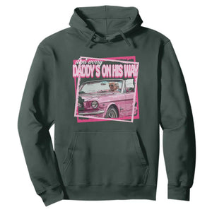 Trump Won 2024 Hoodie Dont Worry Daddy's On His Way Funny Pink TS02 Dark Forest Green Print Your Wear