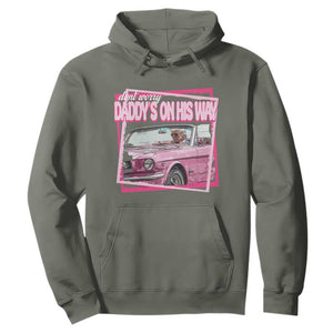 Trump Won 2024 Hoodie Dont Worry Daddy's On His Way Funny Pink TS02 Military Green Print Your Wear