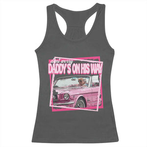 Trump Won 2024 Racerback Tank Top Dont Worry Daddy's On His Way Funny Pink TS02 Dark Heather Print Your Wear