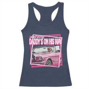 Trump Won 2024 Racerback Tank Top Dont Worry Daddy's On His Way Funny Pink TS02 Navy Print Your Wear