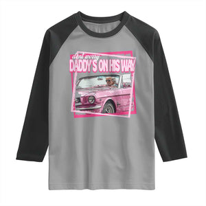 Trump Won 2024 Raglan Shirt Dont Worry Daddy's On His Way Funny Pink TS02 Sport Gray Black Print Your Wear