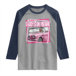 Trump Won 2024 Raglan Shirt Dont Worry Daddy's On His Way Funny Pink TS02 Sport Gray Navy Print Your Wear