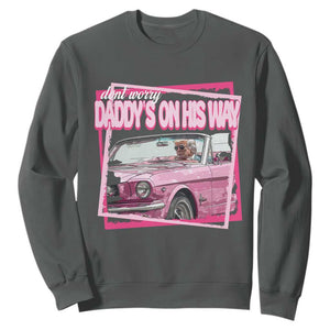 Trump Won 2024 Sweatshirt Dont Worry Daddy's On His Way Funny Pink TS02 Dark Heather Print Your Wear