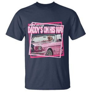 Trump Won 2024 T Shirt Dont Worry Daddy's On His Way Funny Pink TS02 Navy Print Your Wear