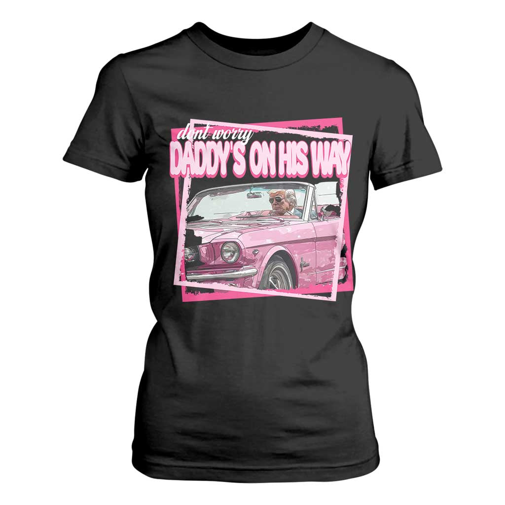 Trump Won 2024 T Shirt For Women Dont Worry Daddy's On His Way Funny Pink TS02 Black Print Your Wear