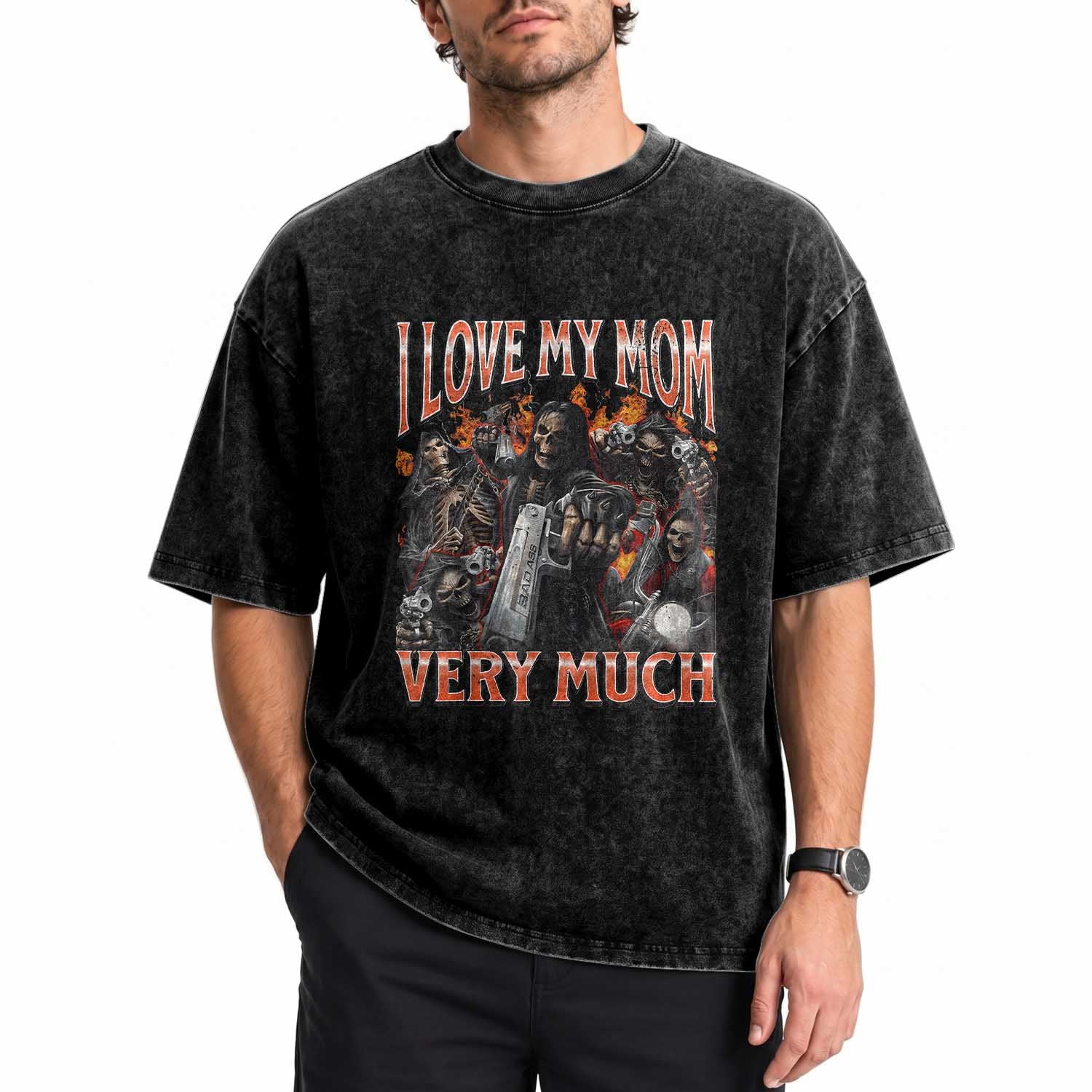 I Love My Mom Very Much Flaming Reaper Biker Graphic Washed Cotton T-Shirt Sarcastic Metalhead Humor Skeleton Juxtaposition Meme