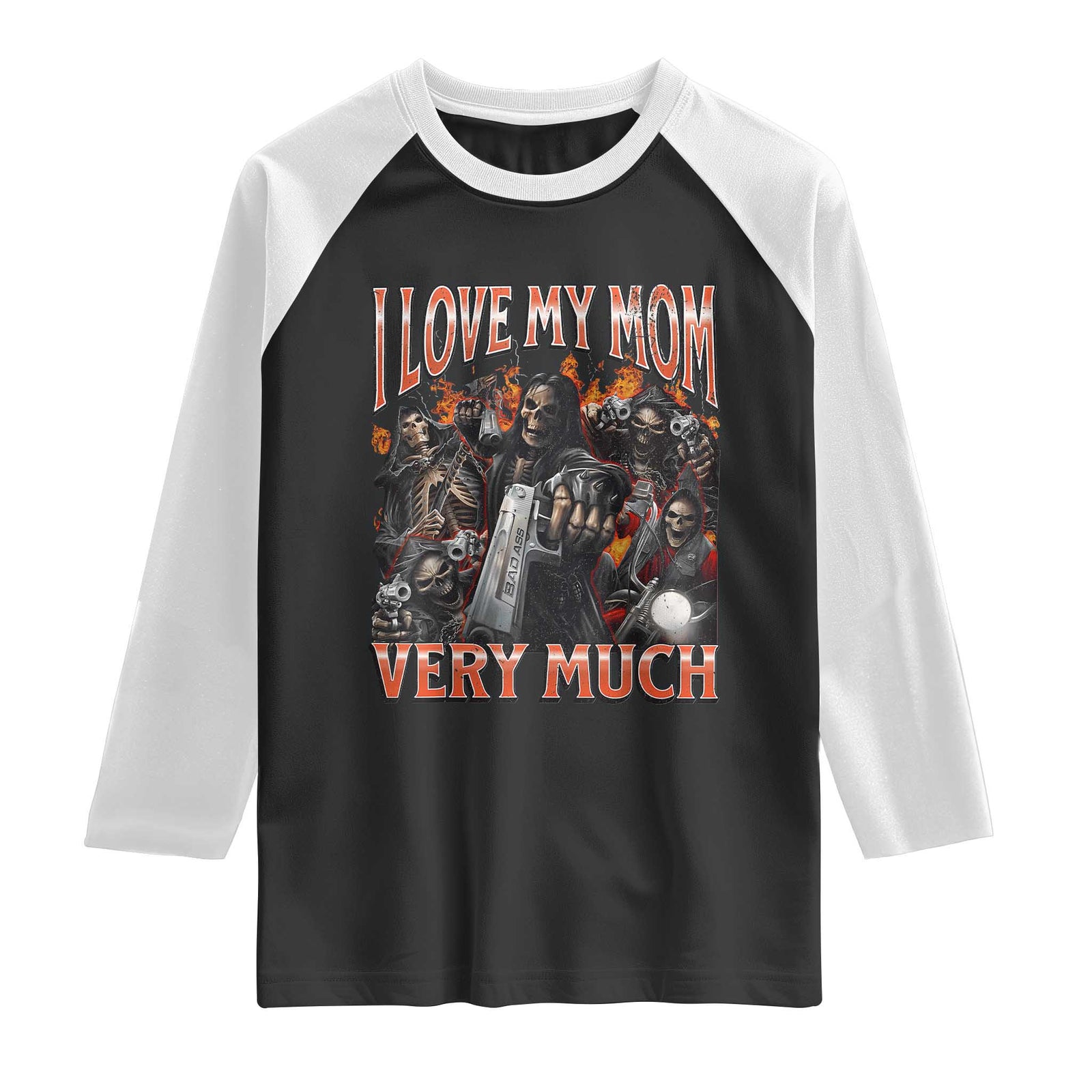 I Love My Mom Very Much Flaming Reaper Biker Graphic Raglan Shirt Sarcastic Metalhead Humor Skeleton Juxtaposition Meme