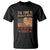 MLK Quotes T Shirt The Time Always Right To Do What Is Right Black History Month TS02 Black Printyourwear