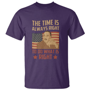 MLK Quotes T Shirt The Time Always Right To Do What Is Right Black History Month TS02 Purple Printyourwear