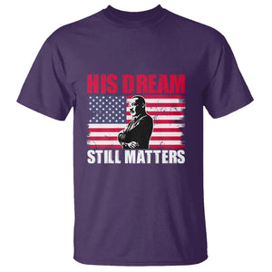 MLK T Shirt His Dream Still Matters Black History Month TS02 Purple Printyourwear