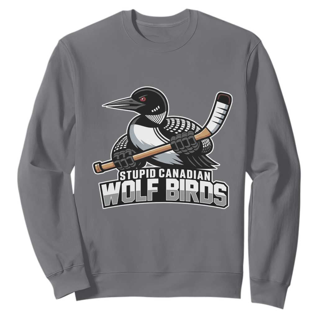 Stupid Canadian Wolf Birds Sweatshirt Funny Common Loon Viral Hockey Romance TS02 Charcoal Print Your Wear