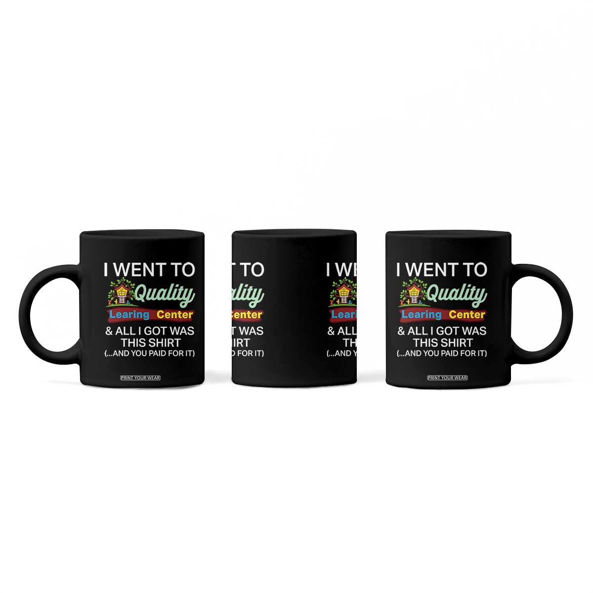 I Went to Minnesota Learing Center Meme Coffee Mug Funny Sarcastic Viral Education Fail TS02 Print Your Wear
