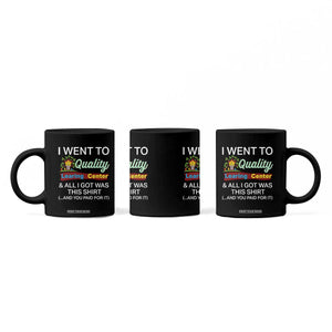 I Went to Minnesota Learing Center Meme Coffee Mug Funny Sarcastic Viral Education Fail TS02 Print Your Wear