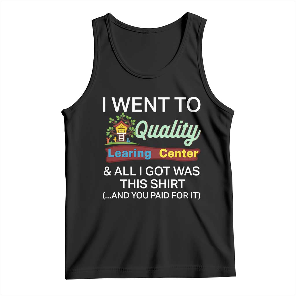 I Went to Minnesota Learing Center Meme Tank Top Funny Sarcastic Viral Education Fail TS02 Black Print Your Wear