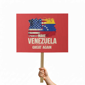 Make Venezuela Great Again Protest Sign Distressed US and Venezuela Flag Unity TS02 Horizontal 18" × 24" Red Print Your Wear