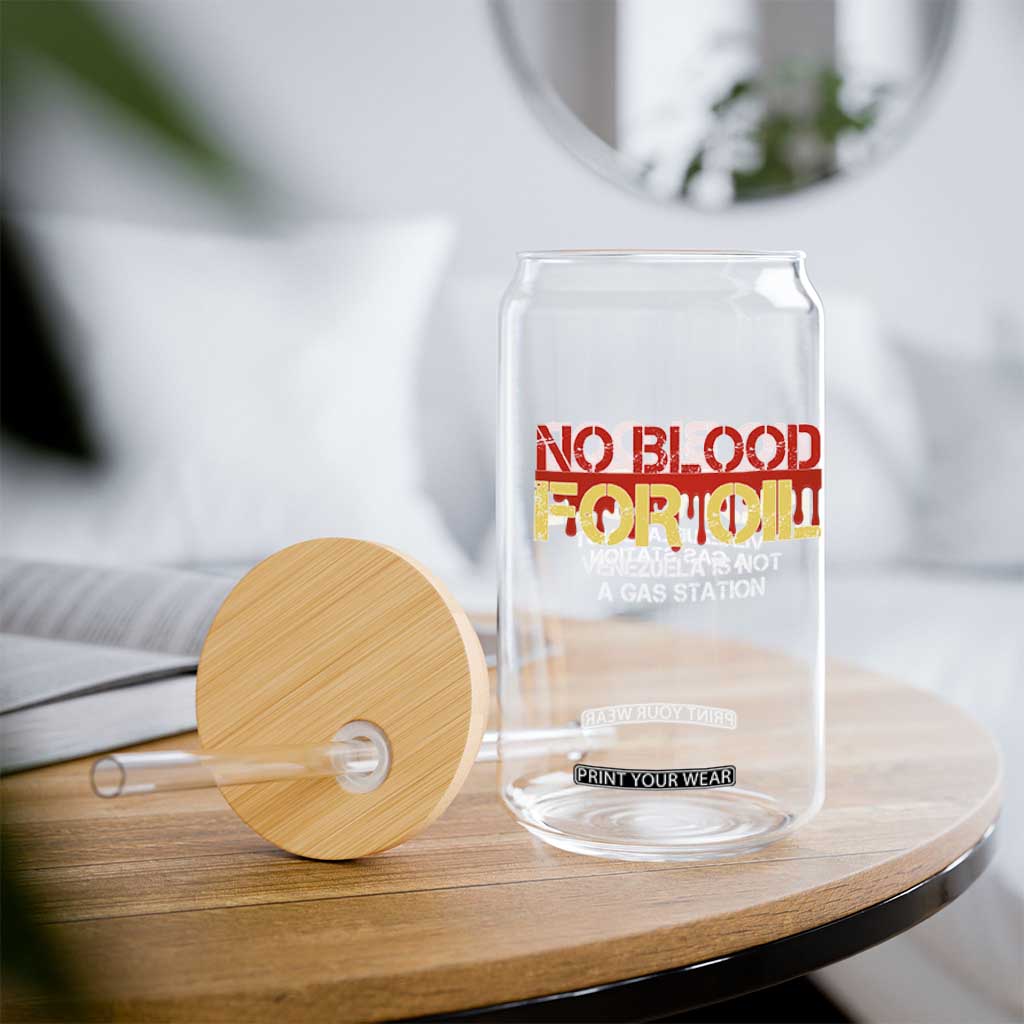 No Blood for Oil Glass Can Venezuela Sovereignty Resource Justice TS02 Print Your Wear