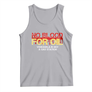 No Blood for Oil Tank Top Venezuela Sovereignty Resource Justice TS02 Athletic Heather Print Your Wear