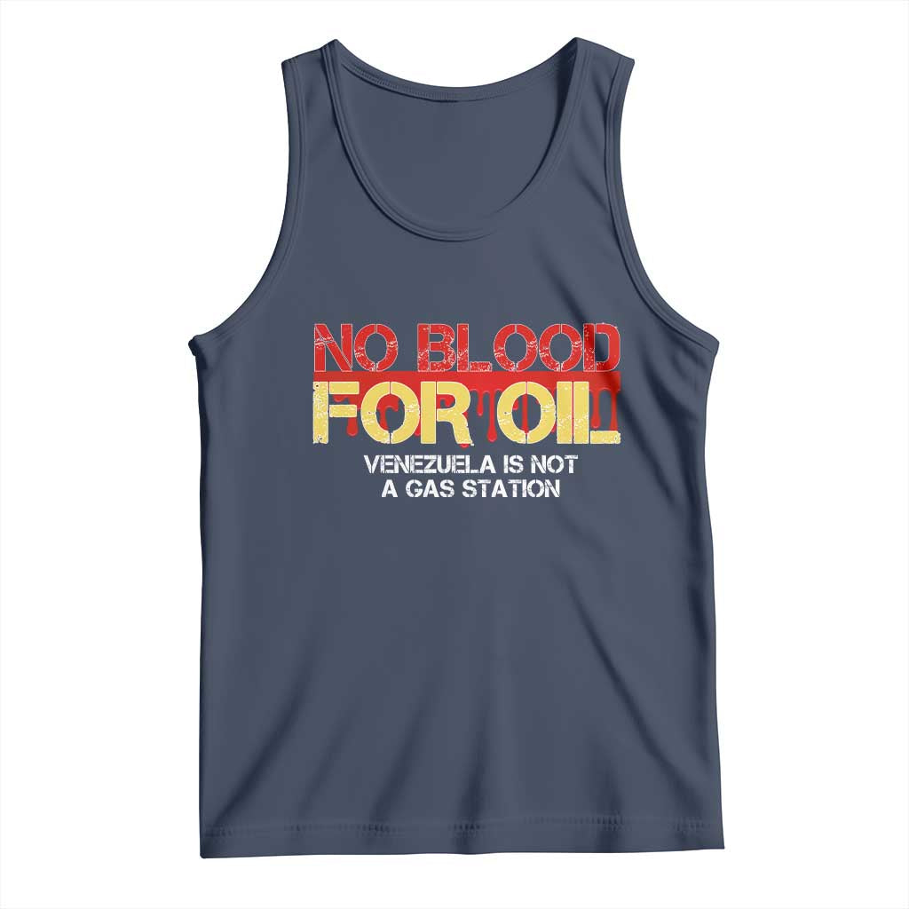 No Blood for Oil Tank Top Venezuela Sovereignty Resource Justice TS02 Navy Print Your Wear