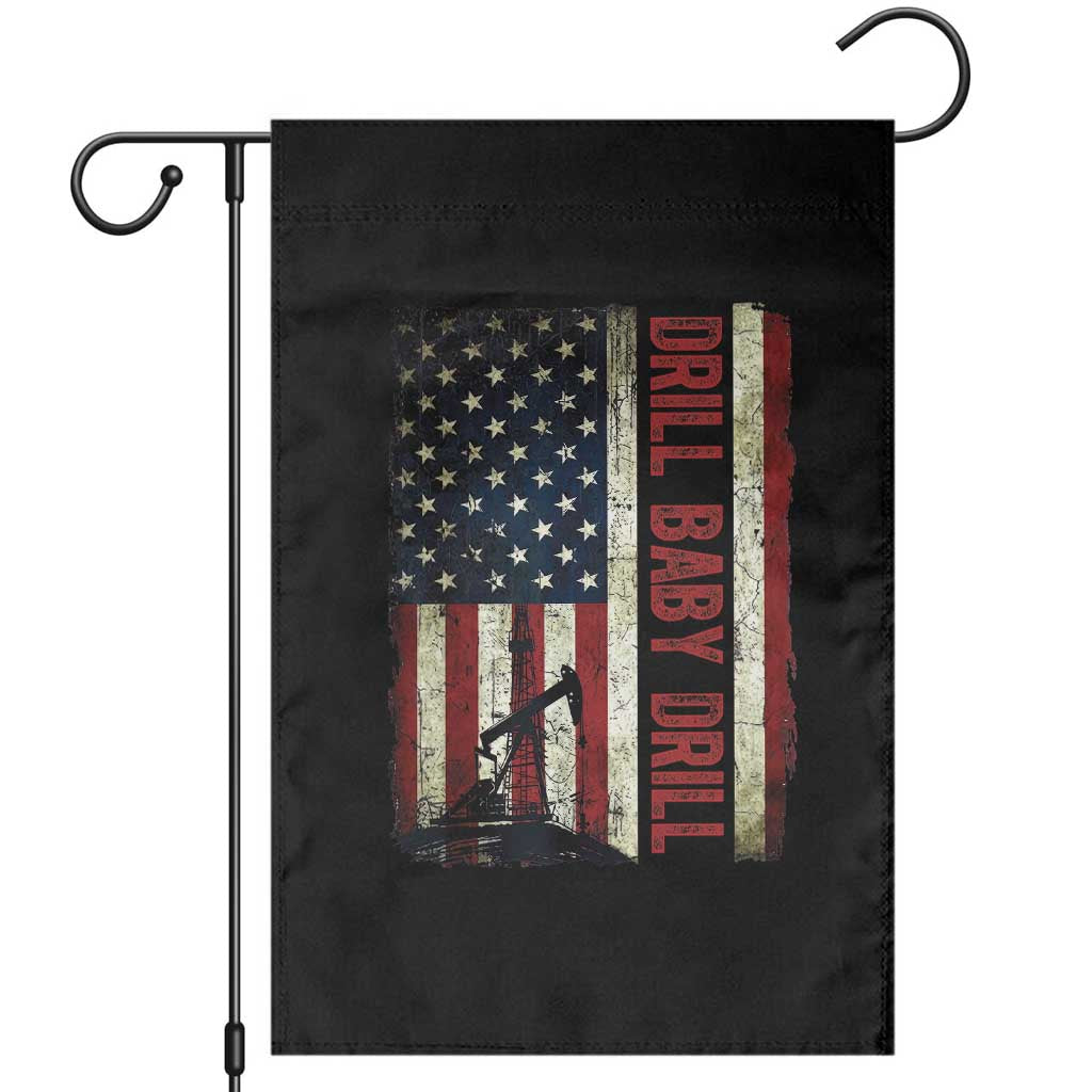 Drill Baby Drill American Flag Garden Flag Oil Rig Oildfield Energy Industry Patriot TS02 Black Print Your Wear