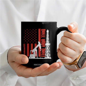 Drill Baby Drill American Flag Coffee Mug Distressed Oil Rig Oildfield Energy Industry TS02 Print Your Wear