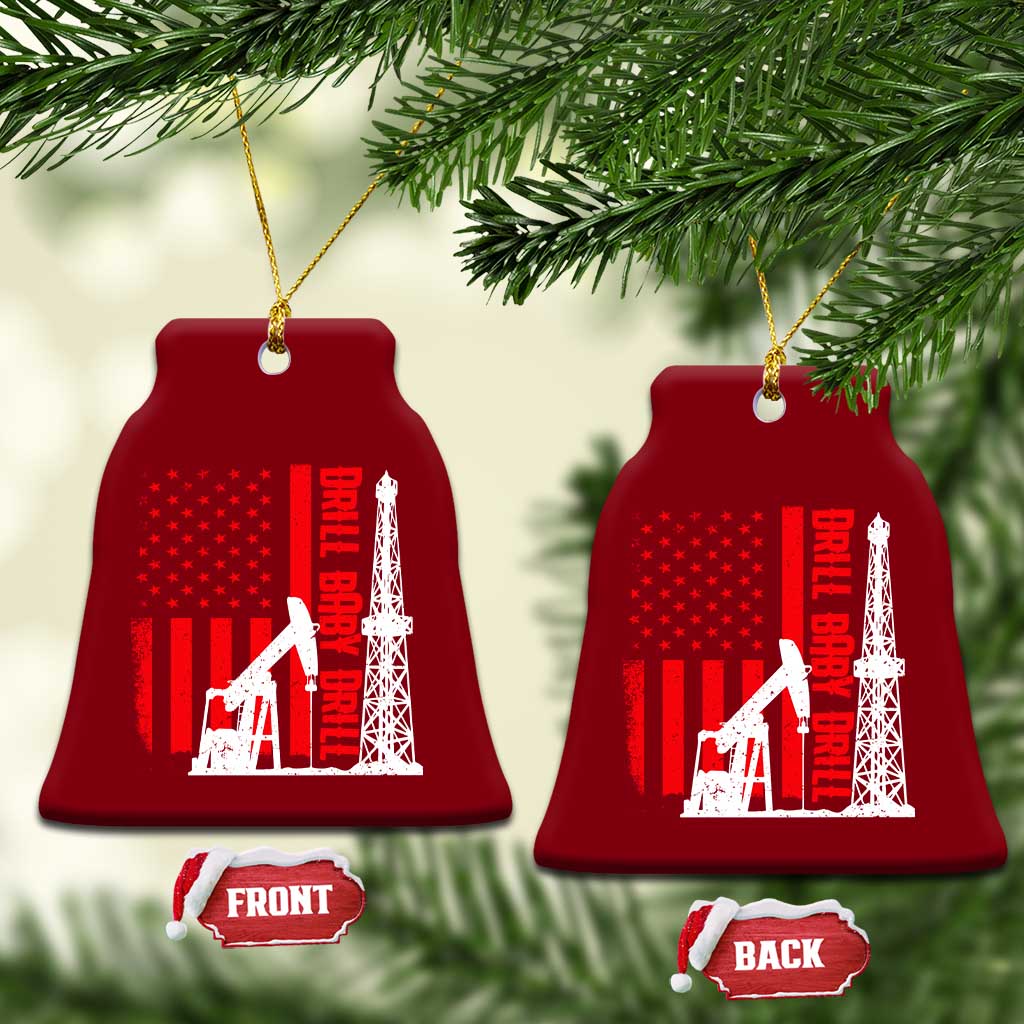 Drill Baby Drill American Flag Ceramic Ornament Distressed Oil Rig Oildfield Energy Industry TS02 Print Your Wear