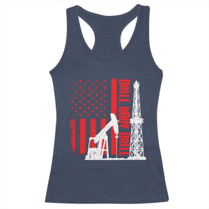 Drill Baby Drill American Flag Racerback Tank Top Distressed Oil Rig Oildfield Energy Industry TS02 Navy Print Your Wear