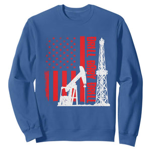 Drill Baby Drill American Flag Sweatshirt Distressed Oil Rig Oildfield Energy Industry TS02 Royal Blue Print Your Wear