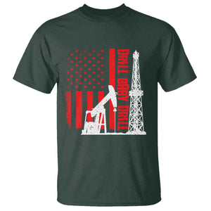 Drill Baby Drill American Flag T Shirt Distressed Oil Rig Oildfield Energy Industry TS02 Dark Forest Green Print Your Wear
