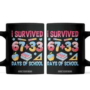 I Survived 67 Plus 33 100 Days of School Coffee Mug Six Seven Meme Colorful Math Humor TS02 Black Print Your Wear