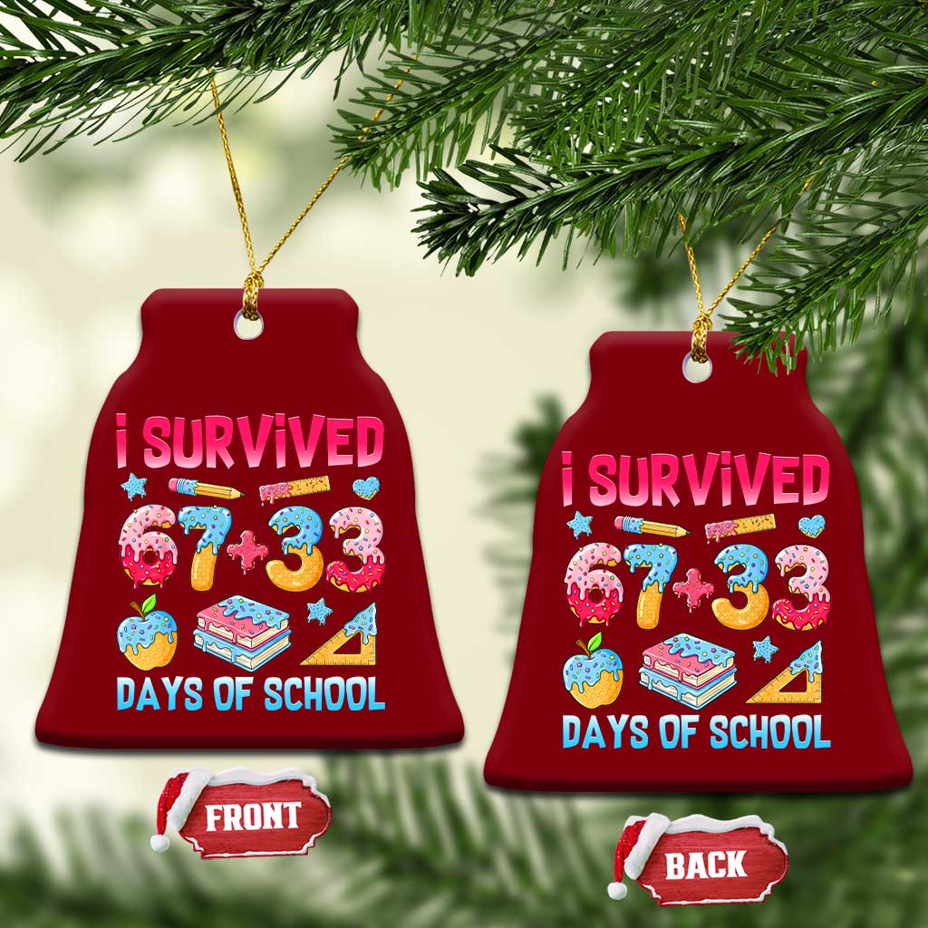 I Survived 67 Plus 33 100 Days of School Ceramic Ornament Six Seven Meme Colorful Math Humor TS02 Print Your Wear