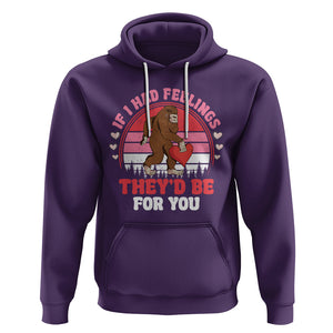 Funny Bigfoot Valentine Hoodie If I Had Feelings Theyd Be For You Sasquatch TS02 Purple Printyourwear