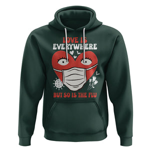 Funny Nurse Anti Valentine Hoodie Love Is Everywhere But So Is The Flu TS02 Dark Forest Green Printyourwear