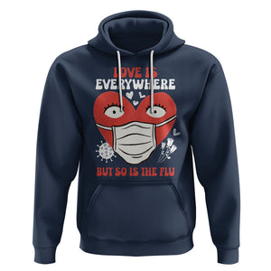 Funny Nurse Anti Valentine Hoodie Love Is Everywhere But So Is The Flu TS02 Navy Printyourwear