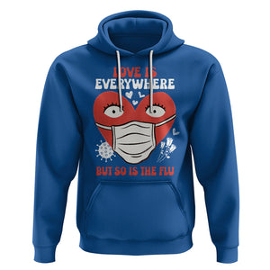 Funny Nurse Anti Valentine Hoodie Love Is Everywhere But So Is The Flu TS02 Royal Blue Printyourwear