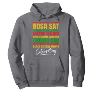 Black History Month Hoodie Rosa Sat So Martin Walk Obama Run TS02 Charcoal Printyourwear