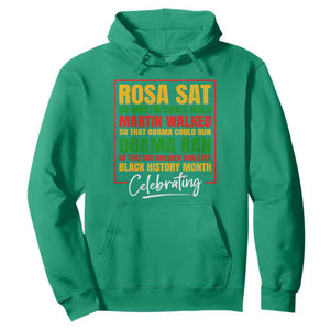 Black History Month Hoodie Rosa Sat So Martin Walk Obama Run TS02 Irish Green Printyourwear