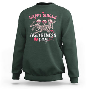 Funny Single Skeletons Sweatshirt Happy Single Awareness Day Galentine's Gang Anti Valentines TS02 Dark Forest Green Printyourwear