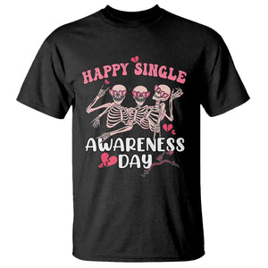 Funny Single Skeletons T Shirt Happy Single Awareness Day Galentine's Gang Anti Valentines TS02 Black Printyourwear