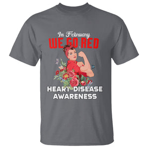 CHD Awareness T Shirt In February We Go Red American Heart Disease Awareness TS02 Charcoal Printyourwear