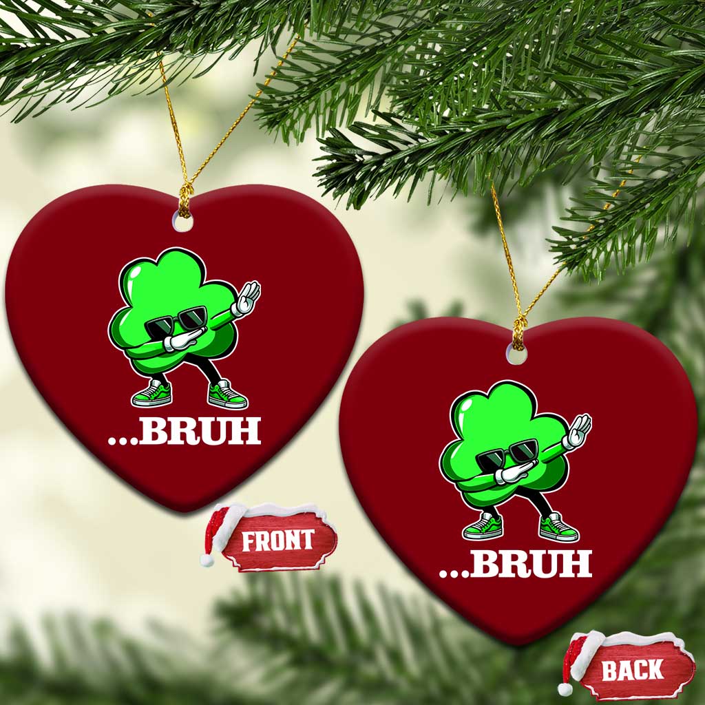 Funny Dabbing Shamrock Ceramic Ornament Bruh St. Patrick's Day TS02 Print Your Wear