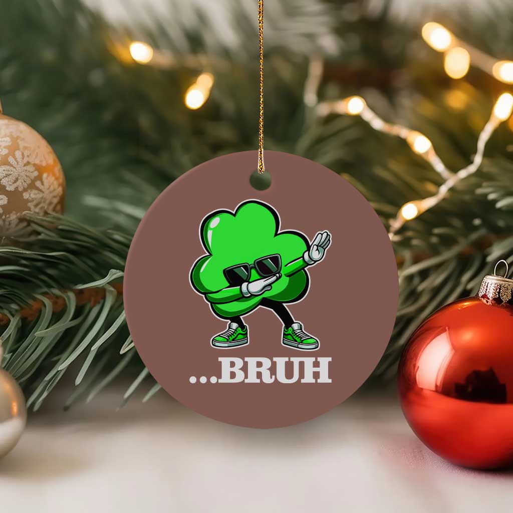 Funny Dabbing Shamrock Ceramic Ornament Bruh St. Patrick's Day TS02 1pc Mocha Print Your Wear