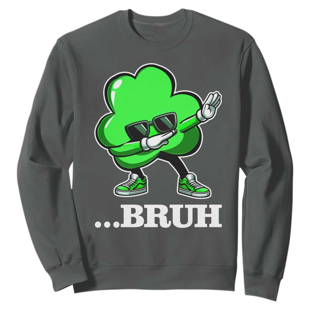 Funny Dabbing Shamrock Sweatshirt Bruh St. Patrick's Day TS02 Dark Heather Print Your Wear