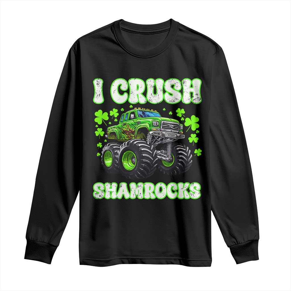 Funny St Patricks Day Monster Truck Long Sleeve Shirt I Crush Shamrocks Retro TS02 Black Print Your Wear