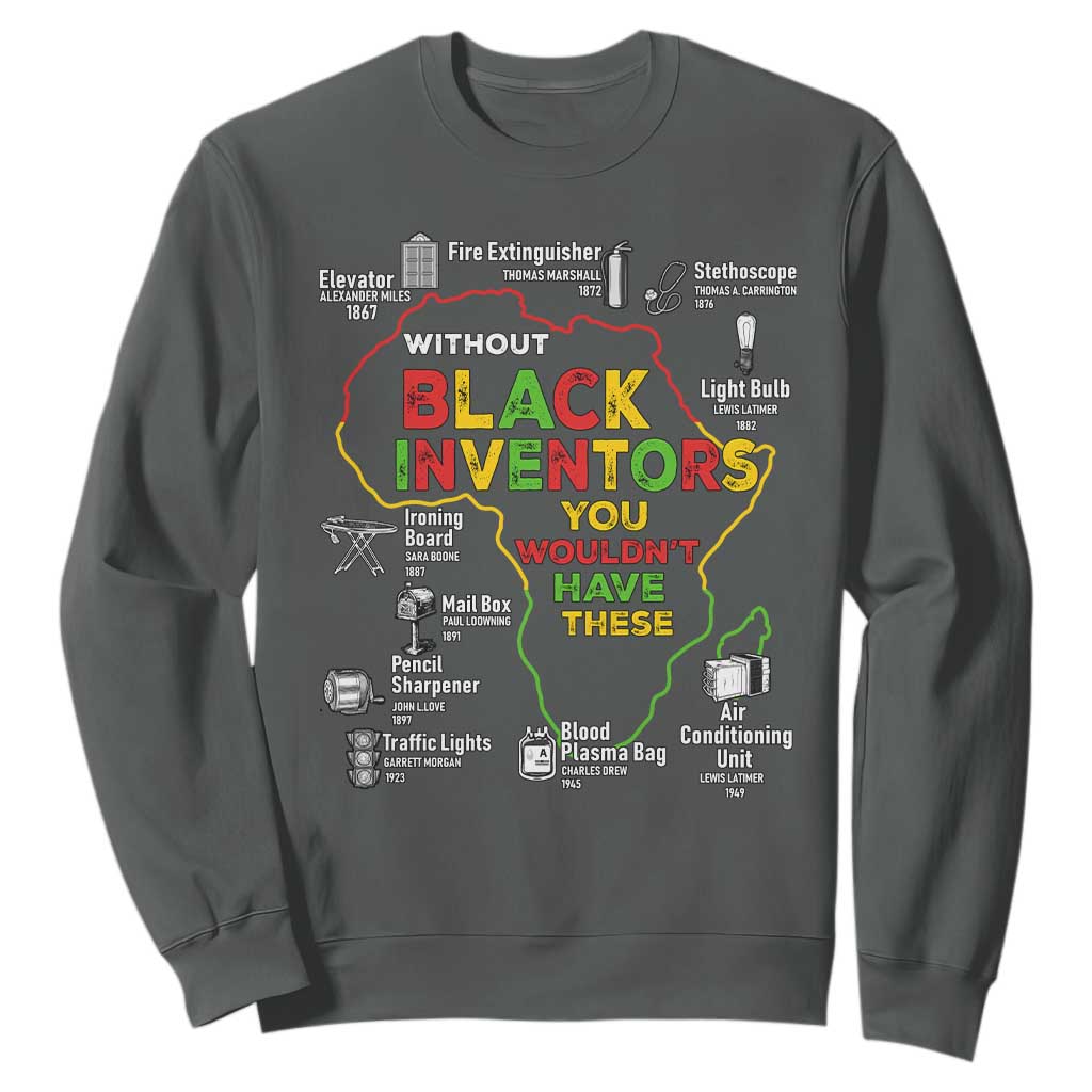 Proud Black Inventors Sweatshirt Black History Month African American Pride TS02 Dark Heather Print Your Wear